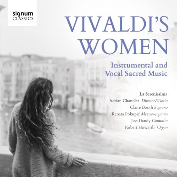 Vivaldi�s Women: Instrumental and Vocal Sacred Music