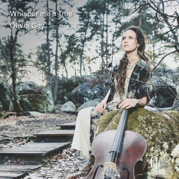 Olivia Gay: Whisper me a Tree - Music for Cello | Fuga Libera FUG807