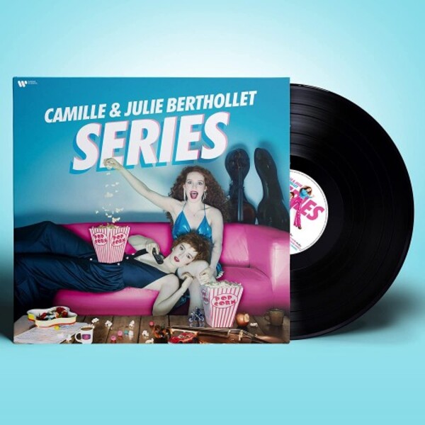 Camille & Julie Berthollet: Series (Vinyl LP) | Warner 9029644119