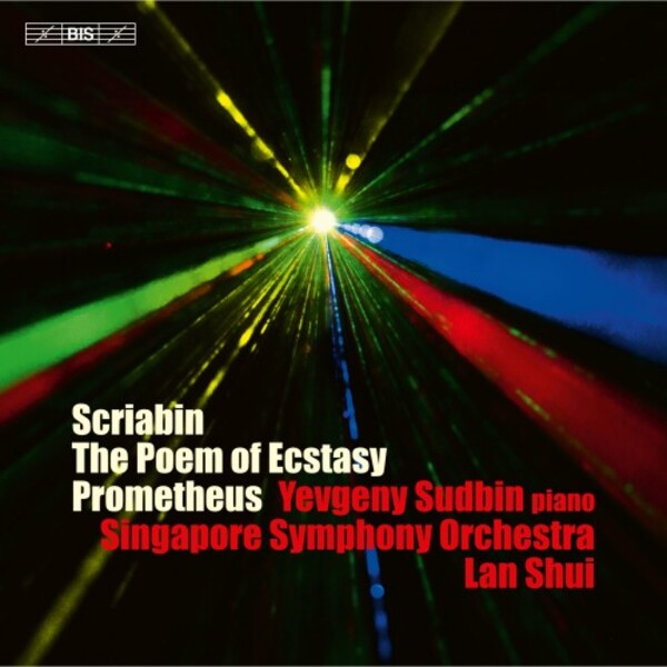 Scriabin - The Poem of Ecstasy, Prometheus, Piano Sonata no.5 | BIS BIS2362