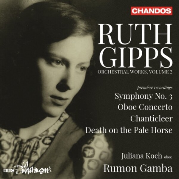 Gipps - Orchestral Works Vol.2: Symphony no.3, Oboe Concerto, etc. | Chandos CHAN20161