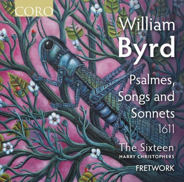 Byrd - Psalmes, Songs and Sonnets (1611) | Coro COR16193