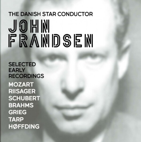 John Frandsen: The Danish Star Conductor - Selected Early Recordings | Danacord DACOCD940