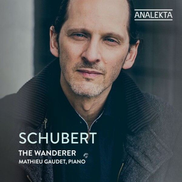 Schubert - The Wanderer: Complete Sonatas and Major Works for Piano Vol.7 | Analekta AN29187
