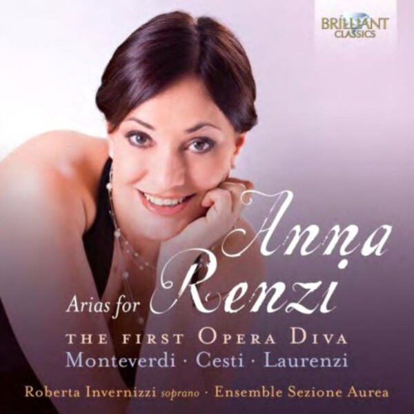 Arias for Anna Renzi: The First Opera Diva | Brilliant Classics 96716