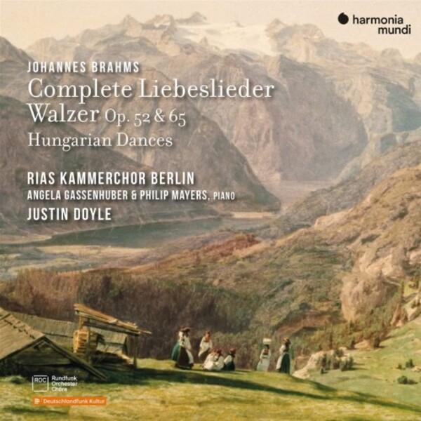 Brahms - Complete Liebeslieder Waltzes, Hungarian Dances | Harmonia Mundi HMM902616