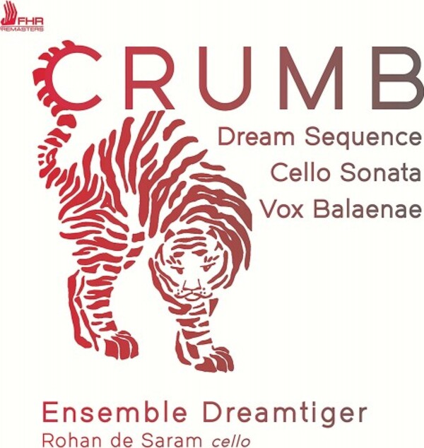 Crumb - Dream Sequence, Cello Sonata, Vox Balaenae | First Hand Records FHR130