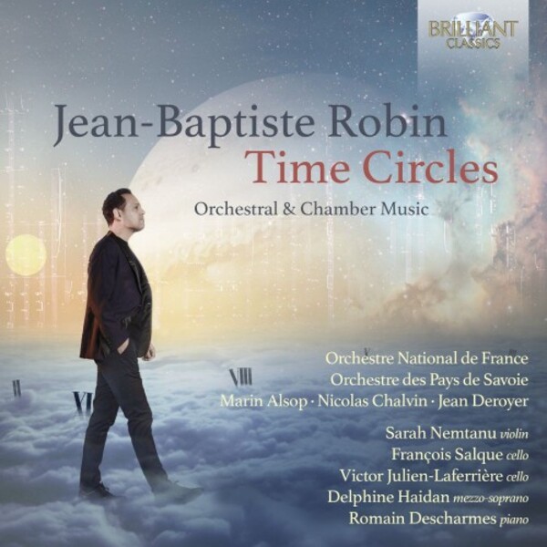 JB Robin - Time Circles: Orchestral & Chamber Music | Brilliant Classics 96569