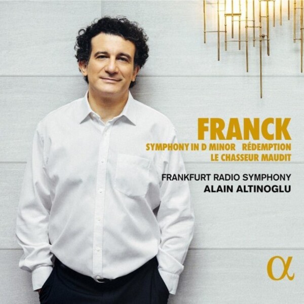 Franck - Symphony in D minor, Redemption, Le Chasseur maudit | Alpha ALPHA898