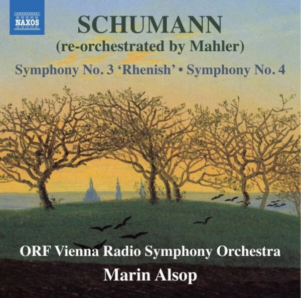 Schumann - Symphonies 3 & 4 (reorch. Mahler) | Naxos 8574430