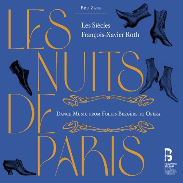 Les Nuits de Paris: Dance Music from Folies Bergere to Opera | Bru Zane BZ2005