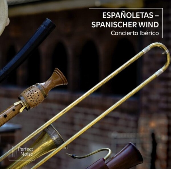 Espanoletas: Spanish Wind | Perfect Noise PN2204