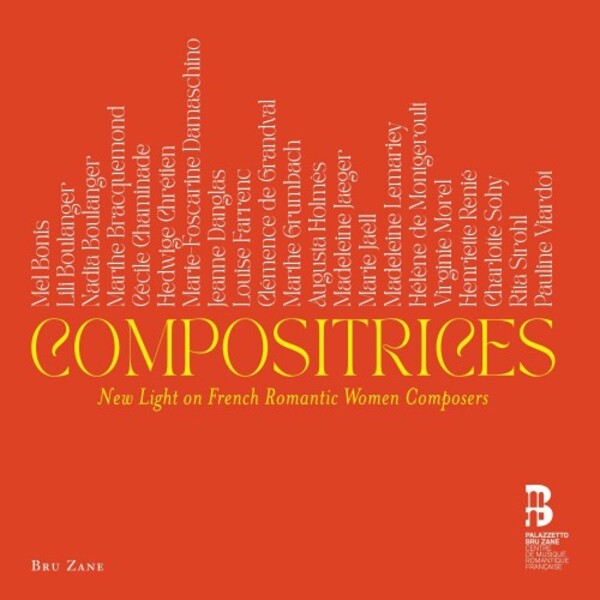 Compositrices: New Light on French Romantic Women Composers | Bru Zane BZ2006