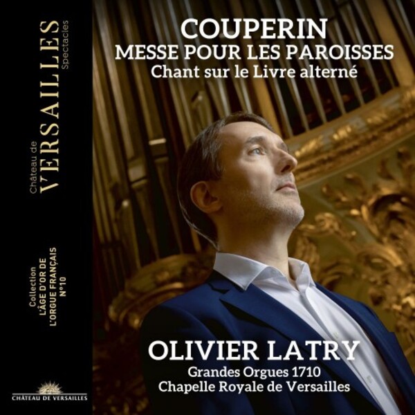 F Couperin - Messe pour les paroisses | Chateau de Versailles Spectacles CVS083