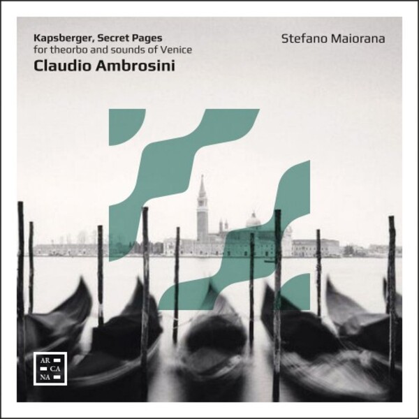 Ambrosini - Kapsberger, Secret Pages | Arcana A541