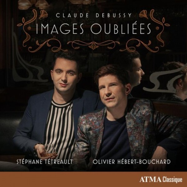 Debussy - Images oubliees: Music for Cello and Piano | Atma Classique ACD22863