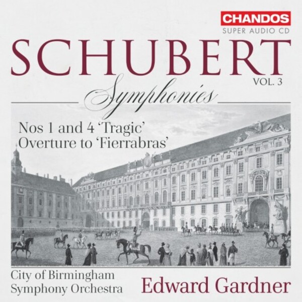 Schubert - Symphonies Vol.3: Nos 1 & 4, Fierrabras Overture | Chandos CHSA5265