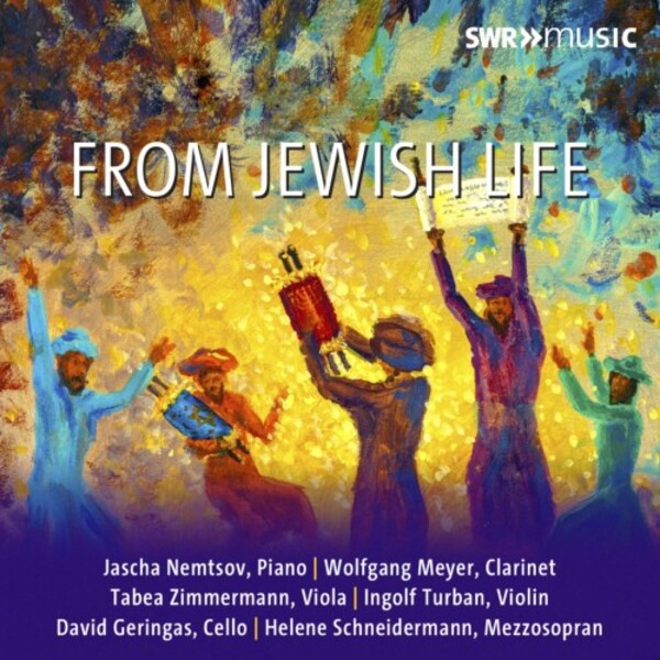 From Jewish Life: Instrumental, Chamber & Vocal Music | SWR Classic SWR19434CD