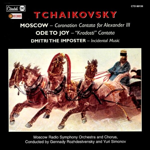 Tchaikovsky - Moscow, Ode to Joy, Dmitri the Imposter | Citadel CTD88138