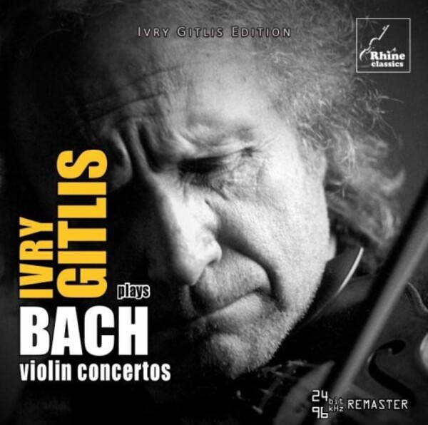 Ivry Gitlis plays Bach Violin Concertos | Rhine Classics RH024