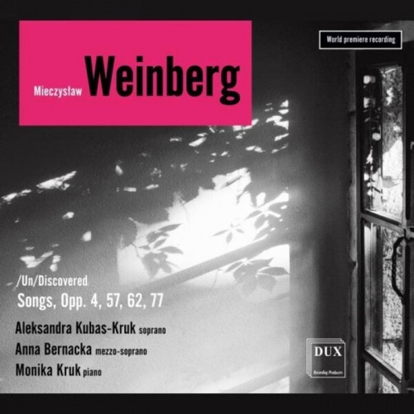 Weinberg - (Un)Discovered: Songs, opp. 4, 57, 62 & 77 | Dux DUX1874