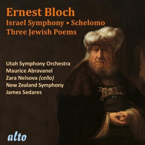 Bloch - Israel Symphony, Schelomo, Three Jewish Poems | Alto ALC1477