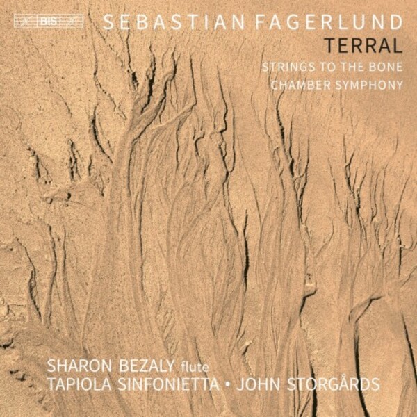 Fagerlund - Terral, Strings to the Bone, Chamber Symphony | BIS BIS2639