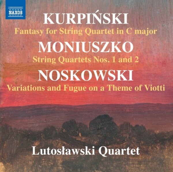 Kurpinski, Moniuszko & Noskowski - Works for String Quartet