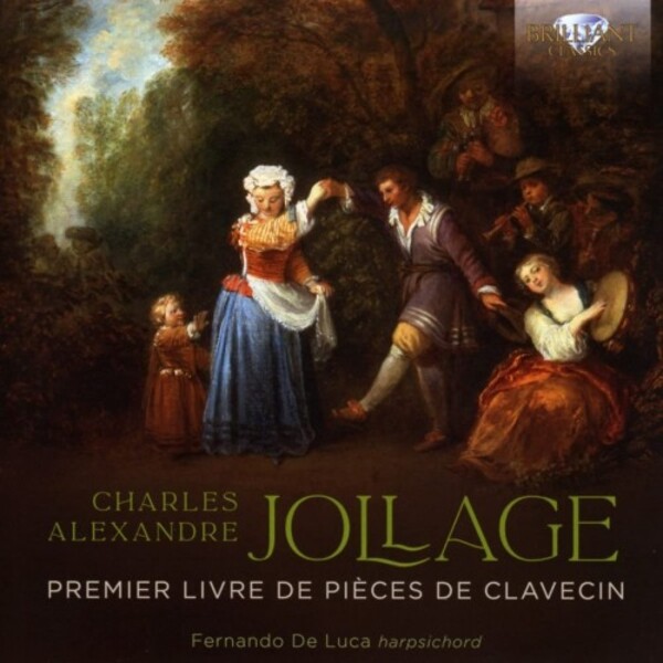 Jollage - Premier livre de Pieces de Clavecin | Brilliant Classics 96773