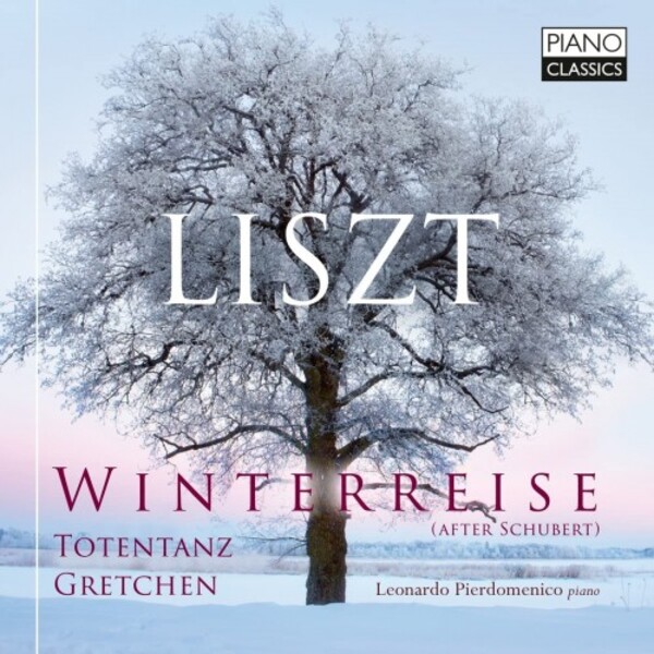 Liszt - Winterreise (after Schubert), Totentanz, Gretchen | Piano Classics PCL10251