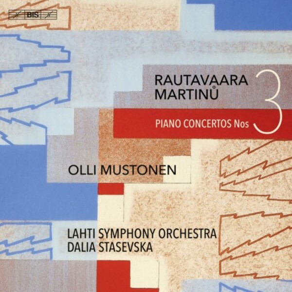 Rautavaara & Martinu -Piano Concertos no.3 | BIS BIS2532