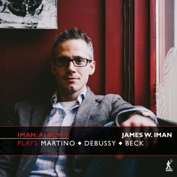 Iman: Album 2 - Martino, Debussy, Beck | Metier MEX77114