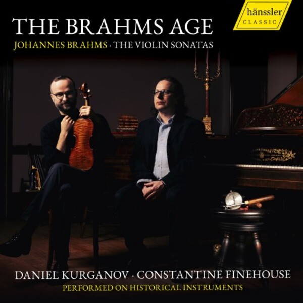 Brahms - The Brahms Age: The Violin Sonatas | Haenssler Classic HC22081