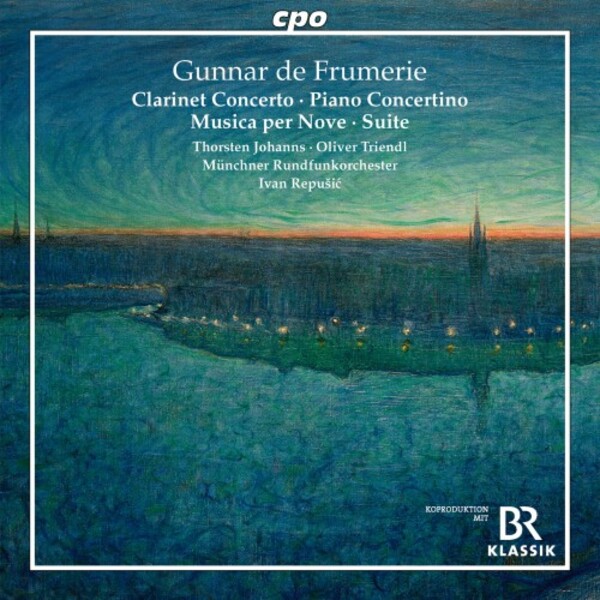 Frumerie - Clarinet Concerto, Piano Concertino, Musica per Nove, Suite | CPO 5555042