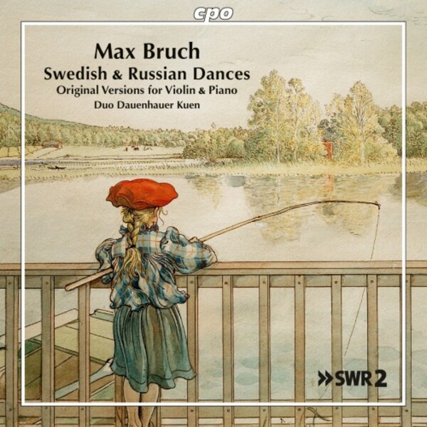 Bruch - Swedish & Russian Dances | CPO 5555052