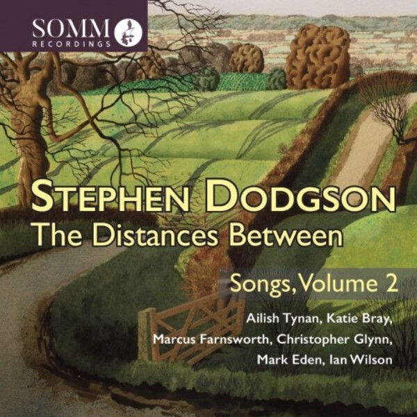 Dodgson - The Distances Between: Songs Vol.2 | Somm SOMMCD0673
