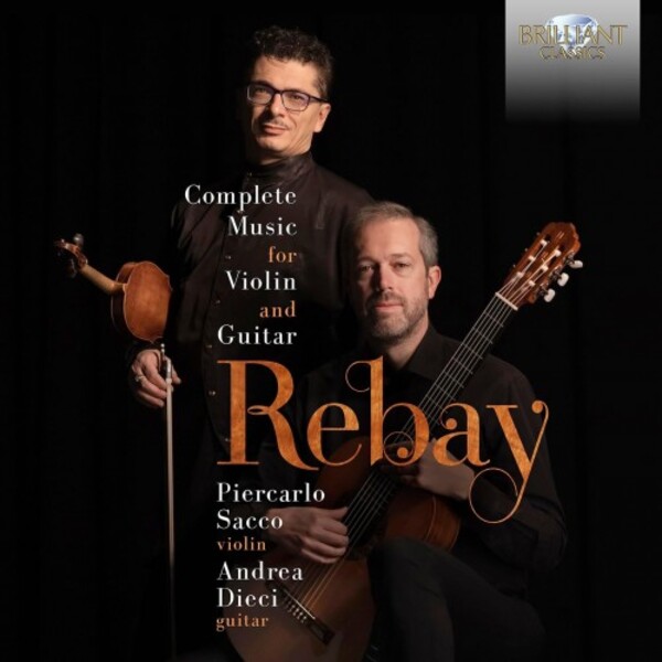 Rebay - Complete Music for Violin and Guitar | Brilliant Classics 96176