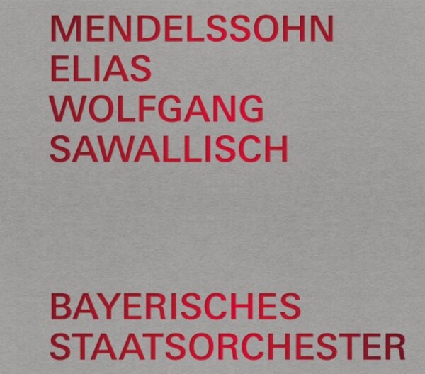 Mendelssohn - Elijah | Bayerische Staatsoper Recordings BSOREC0003