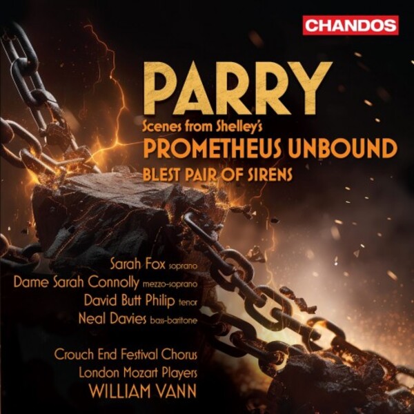 Parry - Scenes from Shelley’s Prometheus Unbound, Blest Pair of Sirens | Chandos CHSA5317
