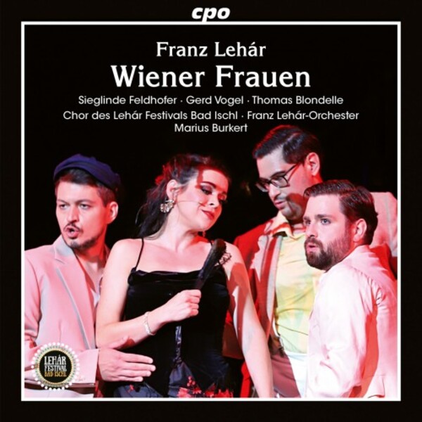 Lehar - Wiener Frauen | CPO 7778582