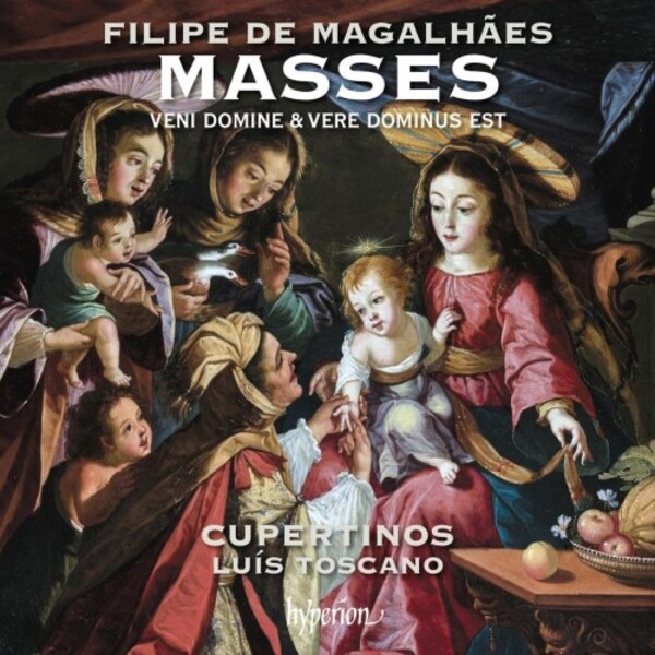 Magalhaes - Missa Veni Domine & Missa Vere Dominus est | Hyperion CDA68403