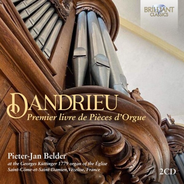 Dandrieu - Pieces dOrgue, Book 1 | Brilliant Classics 95137