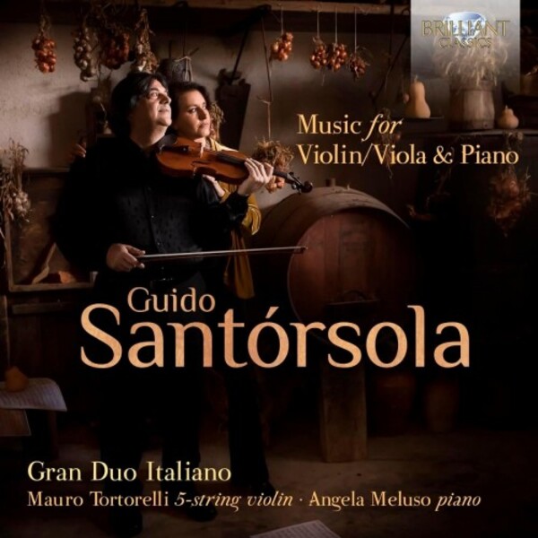 Santorsola - Music for Violin or Viola & Piano | Brilliant Classics 96492