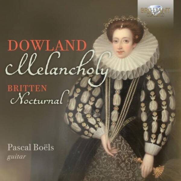 Dowland - Melancholy; Britten - Nocturnal | Brilliant Classics 97013