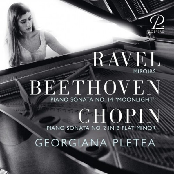 Ravel - Miroirs; Beethoven & Chopin - Piano Sonatas | Prospero Classical PROSP0040