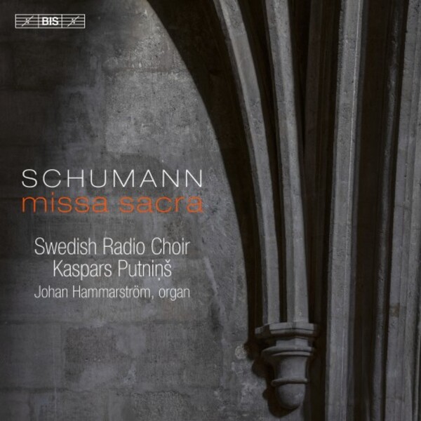 Schumann - Missa sacra | BIS BIS2697