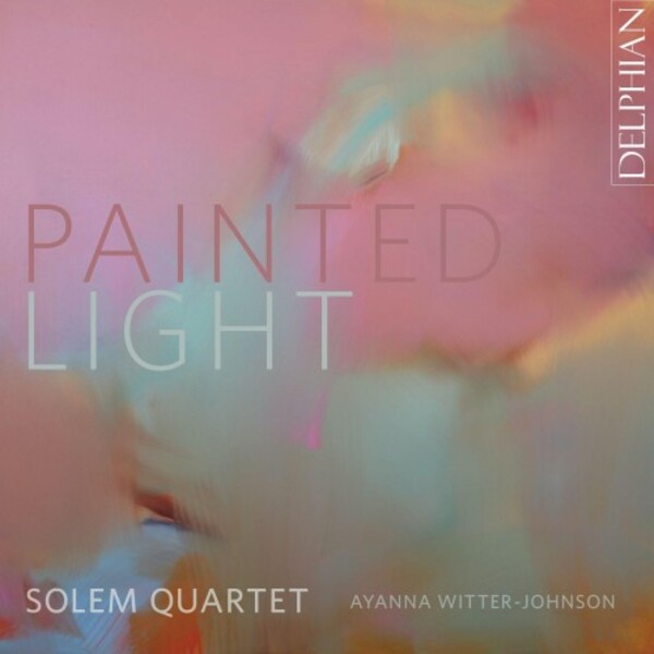 Painted Light: Music for String Quartet | Delphian DCD34308