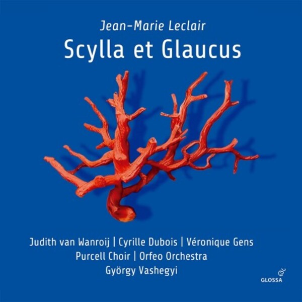 Leclair - Scylla et Glaucus | Glossa GCD924015