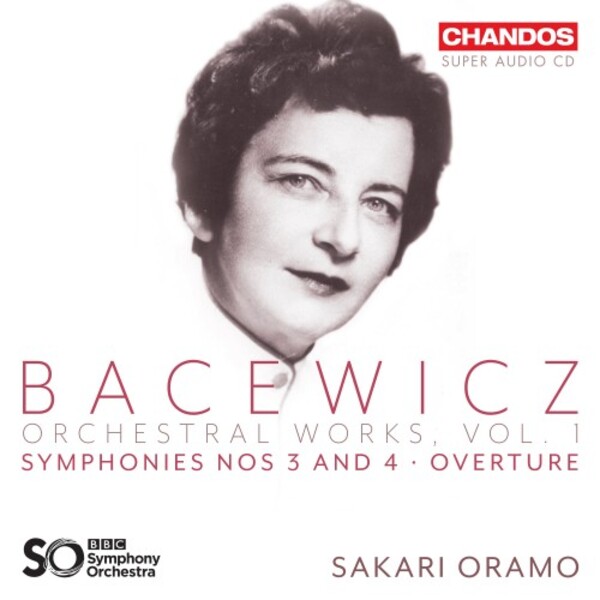 Bacewicz - Orchestral Works Vol.1: Symphonies 3 & 4, Overture
