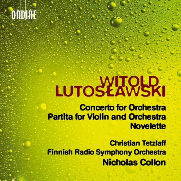 Lutoslawski - Concerto for Orchestra, Partita, Novelette
